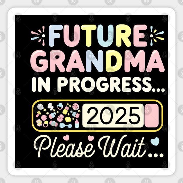 Grandma To Be 2025 Magnet by MakerMind8.2